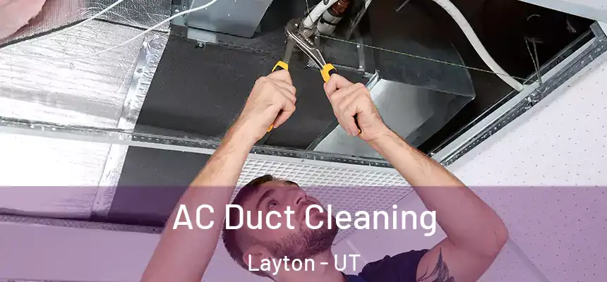  AC Duct Cleaning Layton - UT